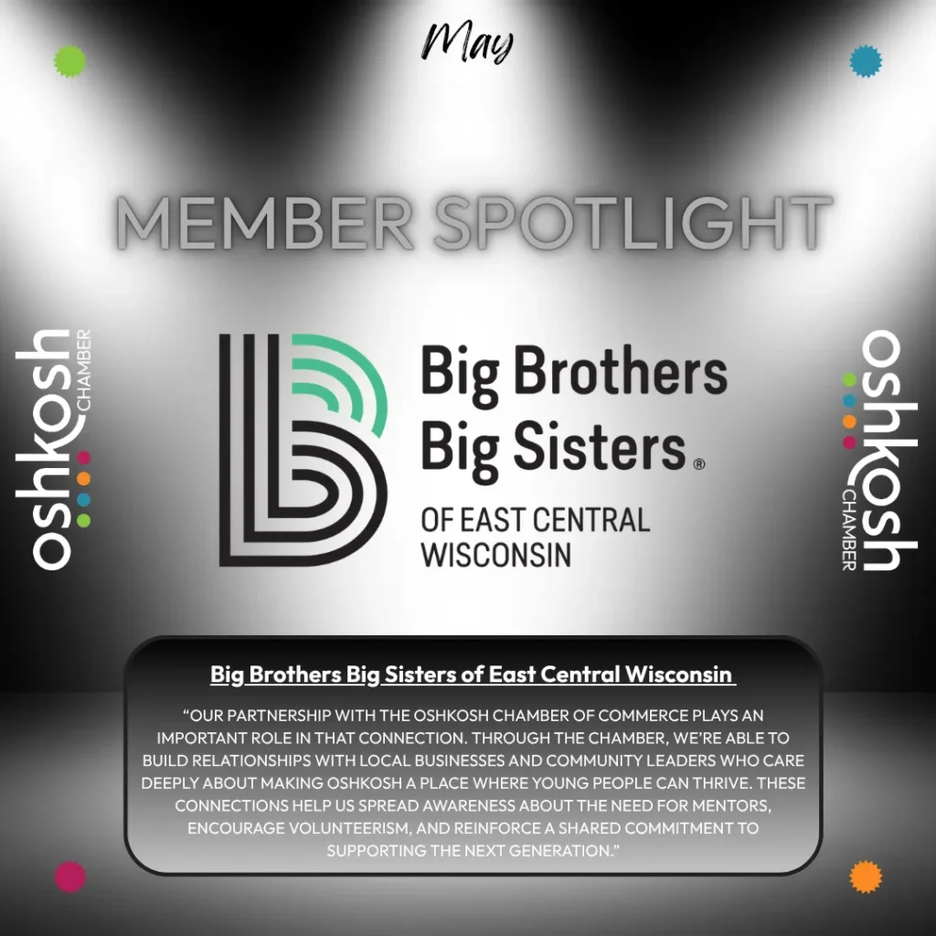 Spotlight graphic for Big Brothers Big Sisters of East Central Wisconsin by Oshkosh Chamber of Commerce.