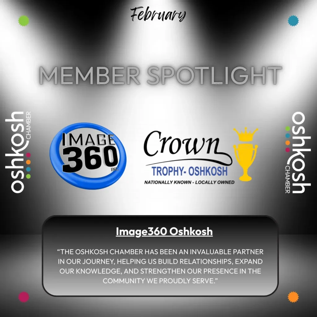 February Member Spotlight graphic featuring Image360 and Crown Trophy Oshkosh logos with Oshkosh Chamber branding.