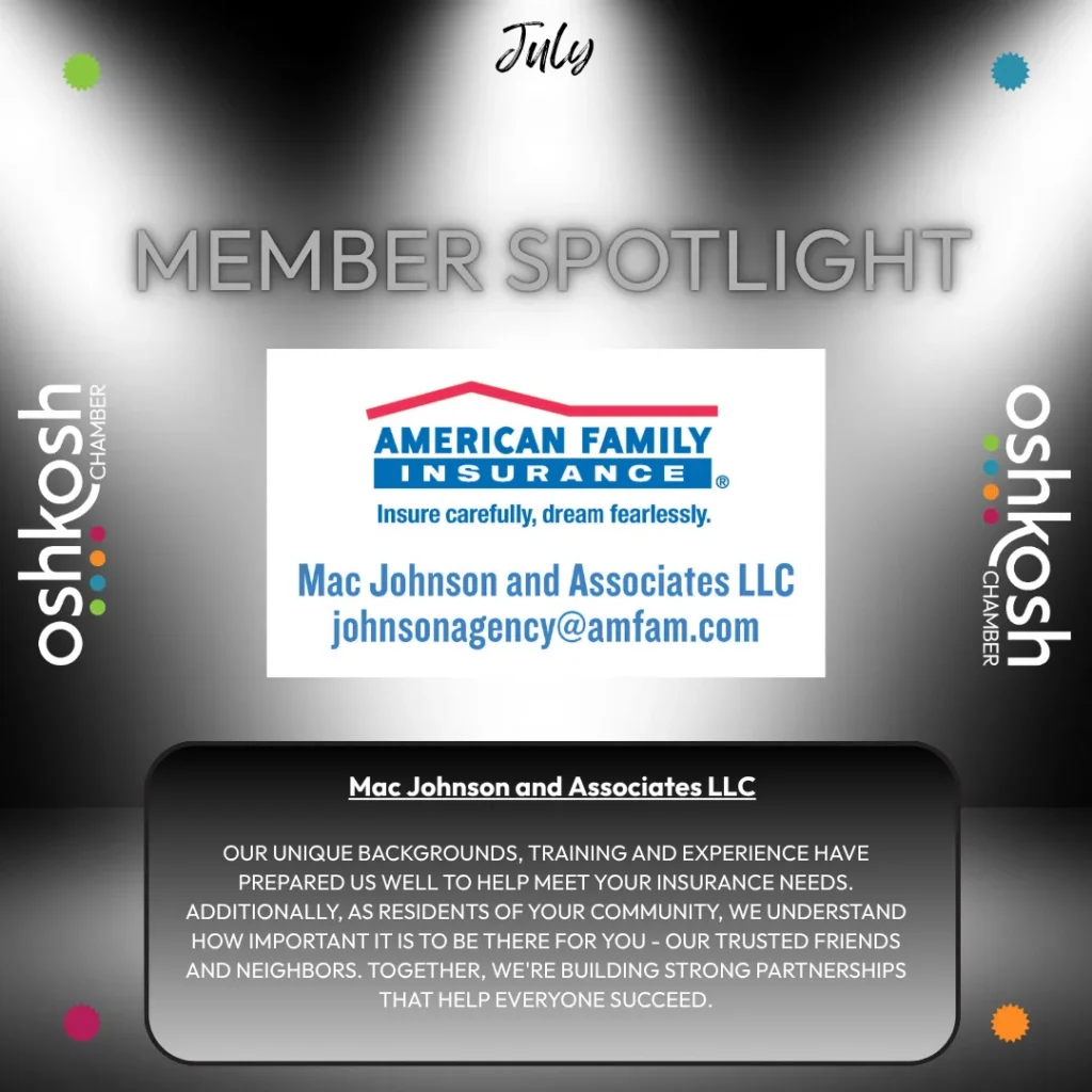 Spotlight graphic for American Family Insurance, Mac Johnson and Associates LLC, with contact email and Oshkosh Chamber branding.